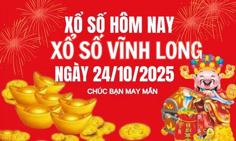 Kết quả xổ số Vĩnh Long hôm nay 24/10/2025 - XSVL 24/10