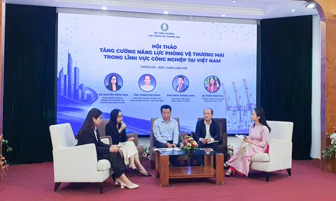 Tọa đàm: “Tăng cường năng lực phòng vệ thương mại trong lĩnh vực công nghiệp tại Việt Nam”