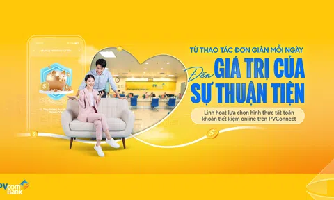 Gửi tiết kiệm online linh hoạt, chủ động quản lý tài chính trên PVConnect