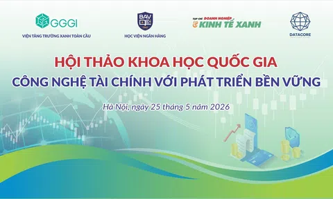 Sắp diễn ra Hội thảo Quốc gia về công nghệ tài chính gắn với mục tiêu phát triển bền vững
