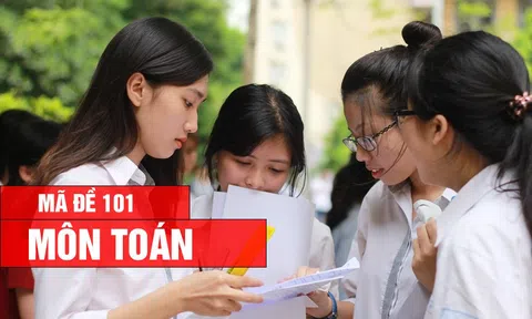Đáp án, Đề thi môn Toán - mã đề 101 kỳ thi tốt nghiệp THPT 2026 nhanh, chính xác