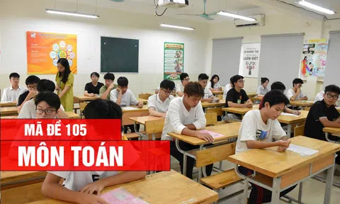 Đáp án, Đề thi môn Toán - mã đề 105 kỳ thi tốt nghiệp THPT 2026 nhanh, chính xác