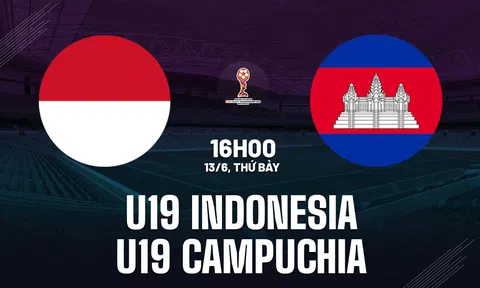 Trực tiếp bóng đá U19 Indonesia vs U19 Campuchia, U19  Đông Nam Á, 16h00 hôm nay 13/6/2026