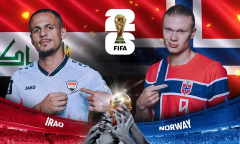 VTV3, VTV6 Trực tiếp bóng đá Iraq vs Na Uy, World Cup 2026 05h00 ngày 17/6
