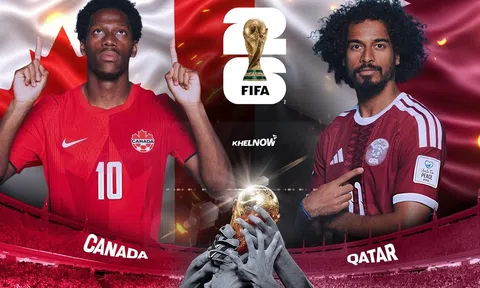VTV3, VTV6 Trực tiếp bóng đá Canada và Qatar, World Cup 2026 05h00 ngày 19/6