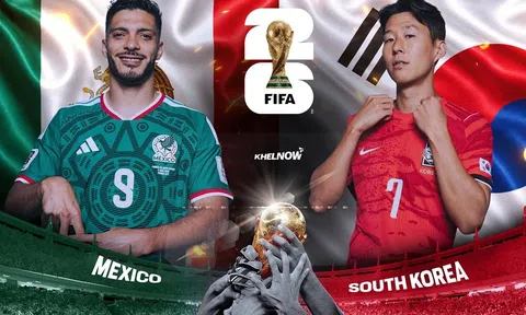 VTV3, VTV6 Trực tiếp bóng đá Mexico vs Hàn Quốc, World Cup 2026 08h00 ngày 19/6
