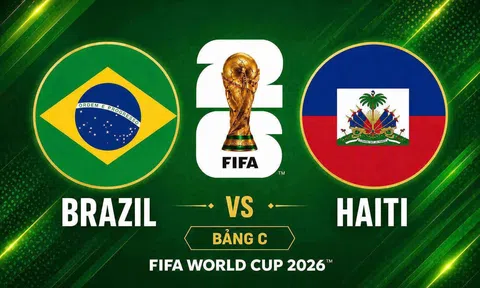 Trực tiếp bóng đá Brazil vs Haiti, World Cup 2026 07h30 ngày 20/6 trên VTV3, VTV6