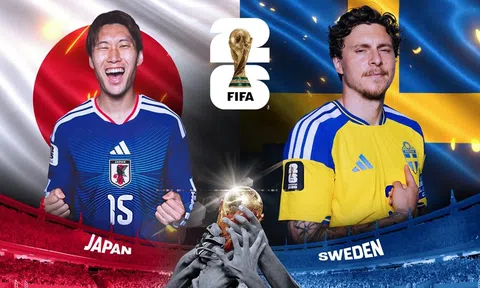 VTV3, VTV6 Trực tiếp bóng đá Nhật Bản vs Thụy Điển, World Cup 2026 06h00 ngày 26/6