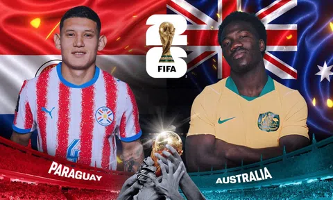 VTV3, VTV6 Trực tiếp bóng đá Paraguay vs Úc, World Cup 2026 09h00 ngày 26/6