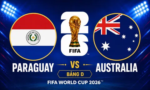 Trực tiếp bóng đá Paraguay vs Australia, World Cup 2026 09h00 ngày 26/6 trên VTV2