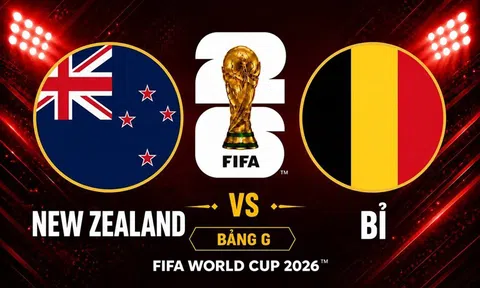 Trực tiếp bóng đá New Zealand vs Bỉ, World Cup 2026 10h00 ngày 27/6 trên VTV3, VTV6