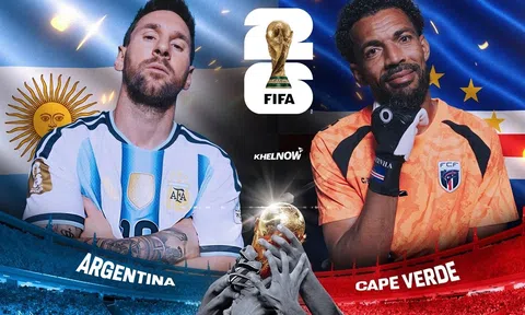 VTV3, VTV6 Trực tiếp bóng đá Argentina vs Cape Verde, World Cup 2026 05h00 ngày 4/7