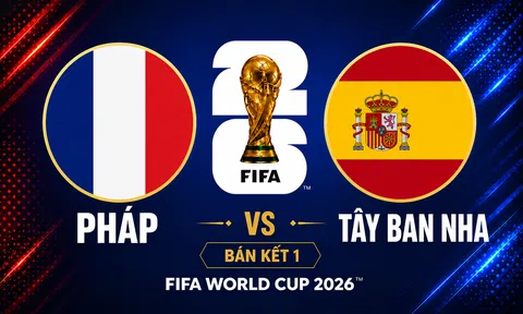 Trực tiếp bóng đá Pháp vs Tây Ban Nha, World Cup 2026 02h00 ngày 15/7 trên VTV3, VTV6