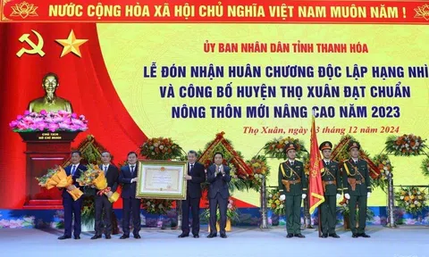 Thọ Xuân: Đón nhận Huân chương Độc lập hạng Nhì và Danh hiệu nông thôn mới nâng cao vinh dự và tự hào