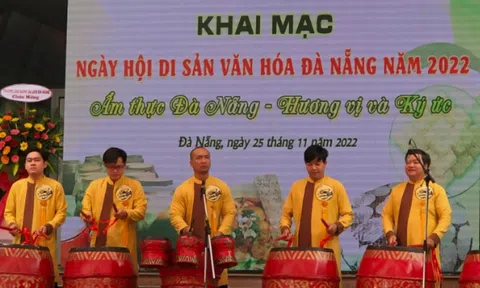 Đà Nẵng: Ngày hội Di sản văn hóa năm 2022 diễn ra với nhiều hoạt động đặc sắc