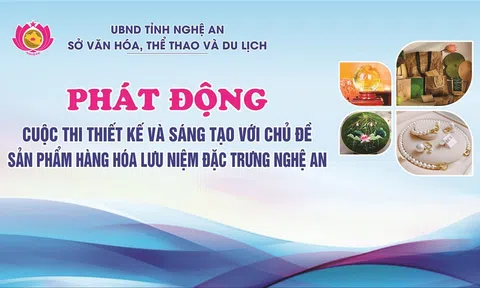 Nghệ An phát động cuộc thi thiết kế "Sản phầm hàng hóa lưu niệm đặc trưng Nghệ An"