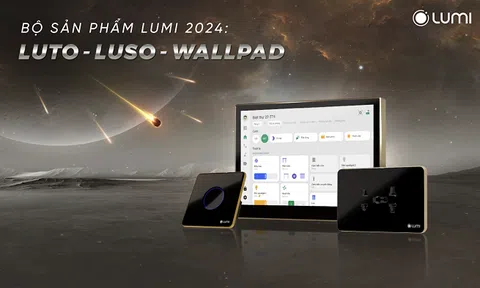 Lumi lần đầu tiên ra mắt 3 sản phẩm công nghệ nâng tầm trải nghiệm nhà thông minh