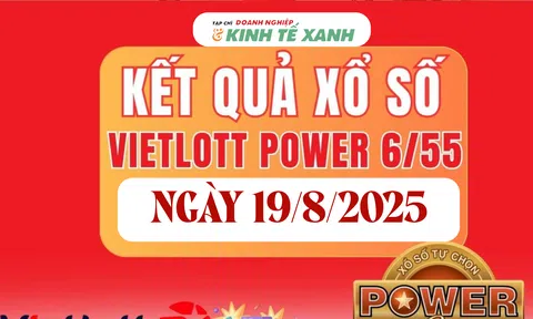 Kết quả xổ số Vietlott hôm nay 19/8/2025 - Xổ số Power 6/55