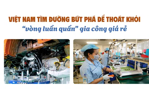 [Emagazine] Việt Nam tìm đường bứt phá để thoát khỏi “vòng luẩn quẩn” gia công giá rẻ