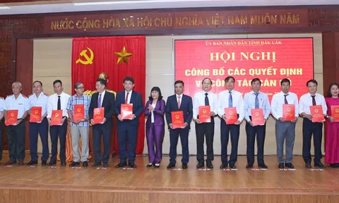 Đắk Lắk công bố các quyết định bổ nhiệm công chức, viên chức lãnh đạo, quản lý