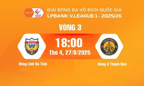 Trực tiếp bóng đá Hà Tĩnh vs Thanh Hóa 18h hôm nay 27/8/2025