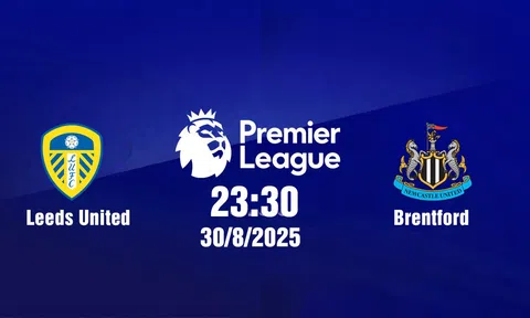 Trực tiếp bóng đá Leeds United vs Newcastle Ngoại hạng Anh 23h30, 30/8/2025