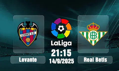 Trực tiếp bóng đá Levante vs Real Betis, La Liga 2025/26, SCTV17, 21h15 hôm nay 14/9/2025