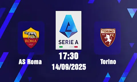 Trực tiếp bóng đá AS Roma vs Torino, Serie A, 17h30 hôm nay 14/9/2025