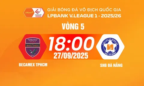 Trực tiếp bóng đá Becamex TP.HCM vs Đà Nẵng 18h00 hôm nay 27/9/2025