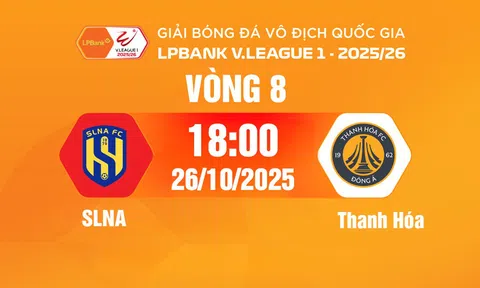 Trực tiếp bóng đá SLNA vs Thanh Hóa 18h00 hôm nay 26/10/2025