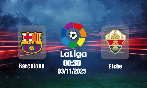Trực tiếp bóng đá Barcelona vs Elche, La Liga, 00h30 hôm nay 3/11/2025