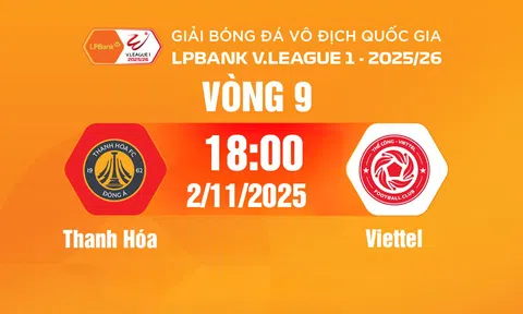Trực tiếp bóng đá Thanh Hóa vs Viettel 18h00 hôm nay 2/11/2025