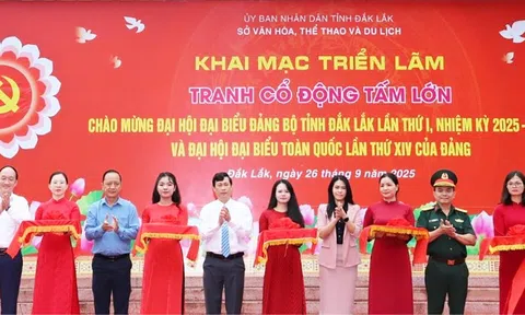 Triển lãm tranh cổ động chào mừng Đại hội Đảng bộ tỉnh Đắk Lắk lần thứ I, nhiệm kỳ 2025-2030