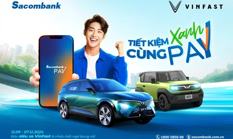 Tiết kiệm xanh – đón xe sang Vinfast cùng Sacombank Pay