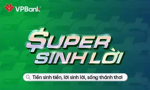 VPBank đưa ra công cụ tối ưu tài chính, giúp tiền sinh tiền, lời sinh lời