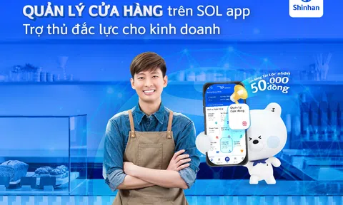 Ngân hàng Shinhan ra mắt tiện ích quản lý cửa hàng trên ứng dụng SOL
