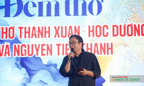 Đêm thơ “Dòng thơ thanh xuân - học đường và Nguyễn Tiến Thanh”: Hành trình trở lại miền ký ức tuổi 20