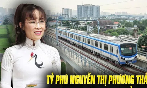 Công ty của Tỷ phú Nguyễn Thị Phương Thảo được giao nghiên cứu phát triển tuyến metro số 4 TP.Hồ Chí Minh
