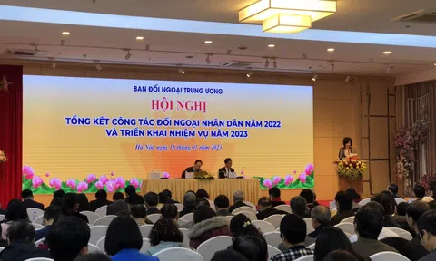 Hội nghị Tổng kết công tác đối ngoại nhân dân năm 2022, triển khai nhiệm vụ năm 2023