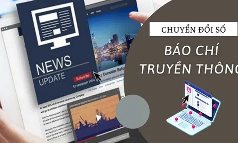 Đến năm 2025, 100% lãnh đạo các cơ quan báo chí được đào tạo về chuyển đổi số báo chí
