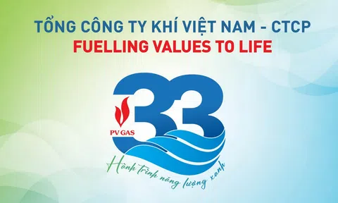 PV GAS tuổi 33: Khí thế mới, vận hội mới - Vững nội lực, vươn tầm cao