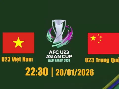 VTV5, VTV Cần Thơ trực tiếp bóng đá U23 Việt Nam vs U23 Trung Quốc 22h30 hôm nay 20/1/2026