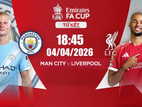 Trực tiếp bóng đá Manchester City vs Liverpool, FA Cup, 18h45 hôm nay 4/4/2026