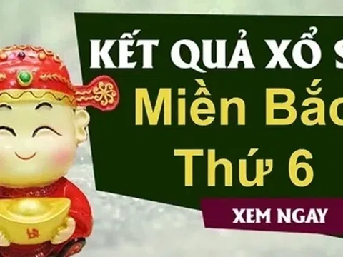 XSMB 10/4 Kết quả xổ số Miền Bắc hôm nay 10/4/2026 XSMB Thứ 6