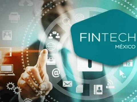 Lĩnh vực fintech phát triển mạnh mẽ ở Mexico