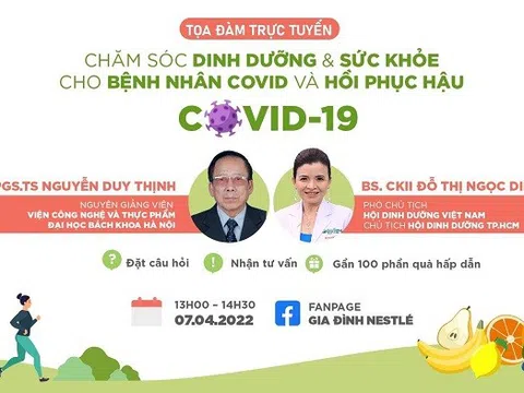 Nestlé Việt Nam và chuyên gia tổ chức tư vấn trực tuyến về chăm sóc dinh dưỡng, sức khỏe hồi phục sau COVID