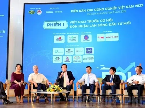 Diễn đàn “Khu công nghiệp Việt Nam - 2022: Khơi thông làn sóng đầu tư mới”