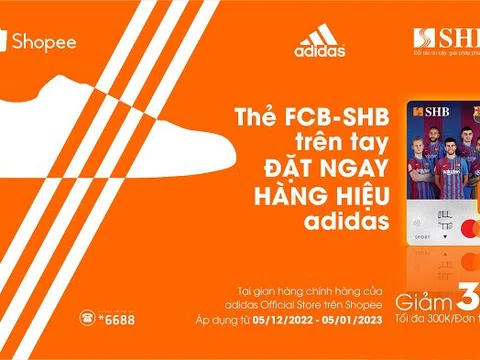 Giảm 30% khi mua sản phẩm Adidas bằng thẻ thể thao SHB- FCB MasterCard