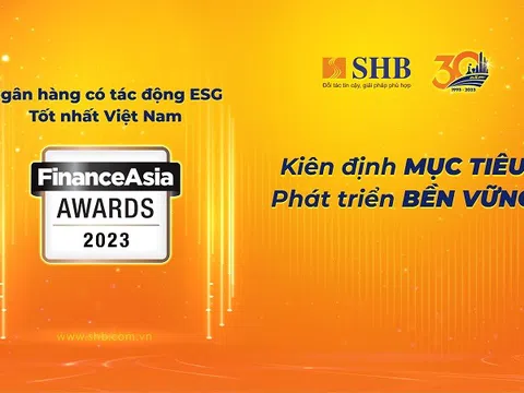 Kiên định mục tiêu phát triển bền vững, SHB được vinh danh “Ngân hàng có tác động ESG tốt nhất Việt Nam”