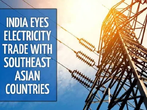 Ấn Độ muốn xuất khẩu điện sang Đông Nam Á